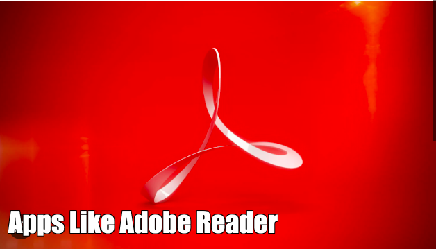 Apps Like Adobe Reader